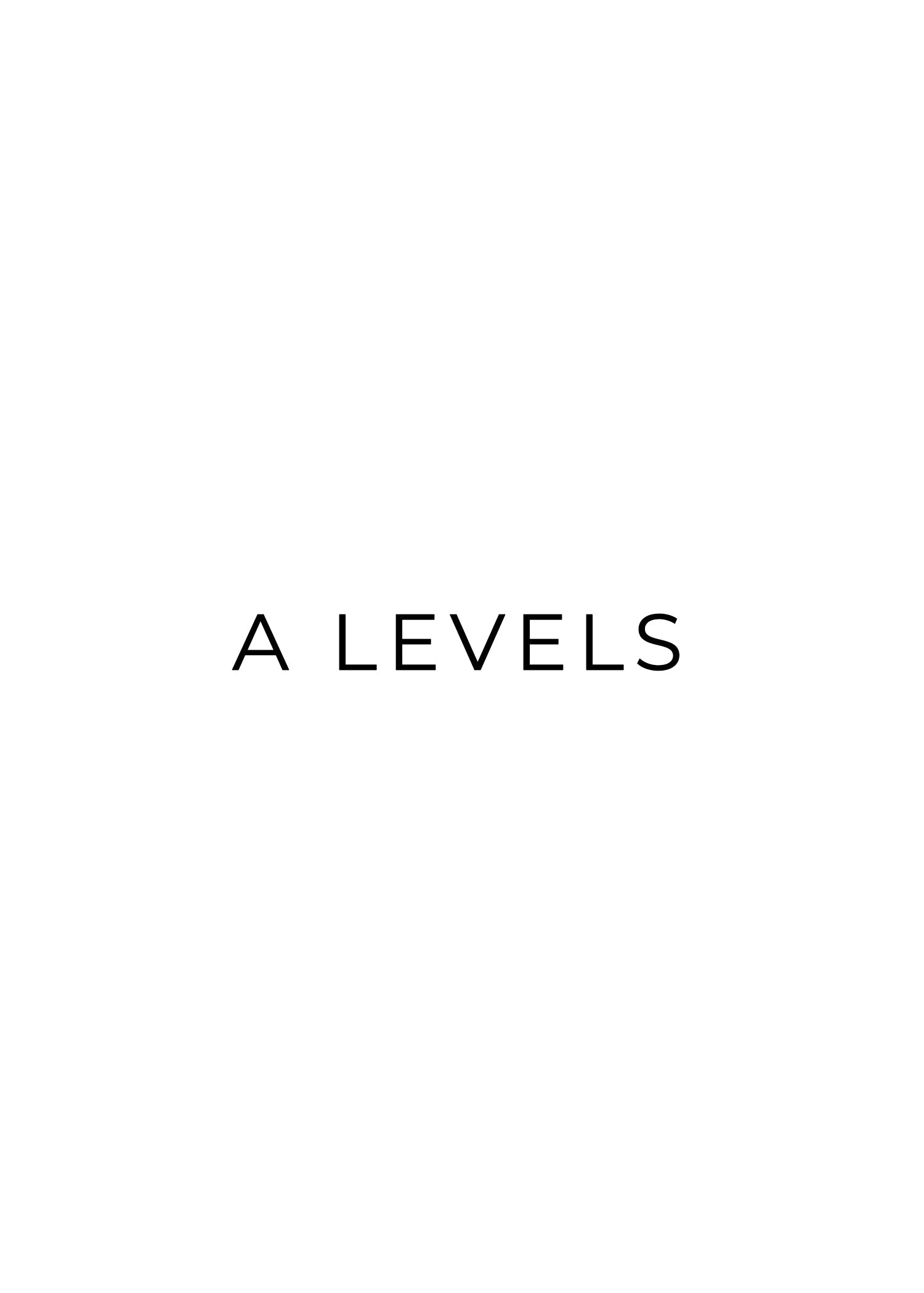 A Levels