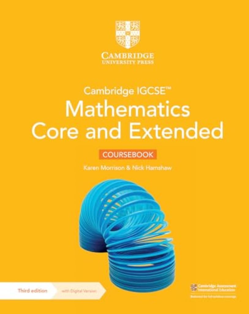 IGCSE Mathematics Core and Extended Coursebook 3rd Edition By KAREN MORRISON