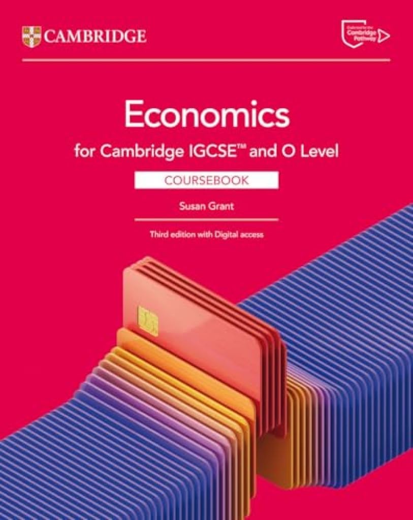 Cambridge IGCSE/O Level Economics Coursebook 3rd Edition By Susan Grant