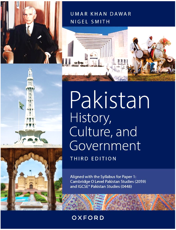 Cambridge O Level (2059)/ IGCSE (0448) Pakistan Studies Paper-1 (History) Textbook Third Edition (Syllabus 2028 Onwards)